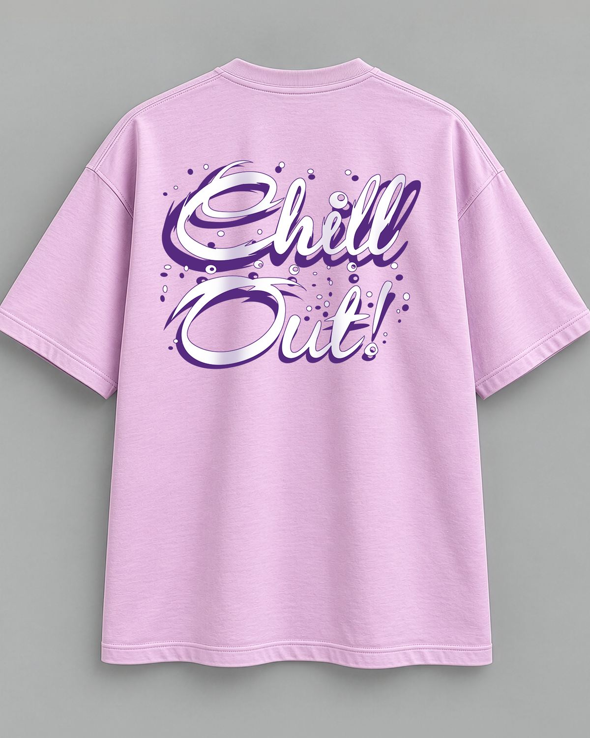 Chill Out Typography Oversized T-Shirt – Pastel Lilac Front & Back Print
