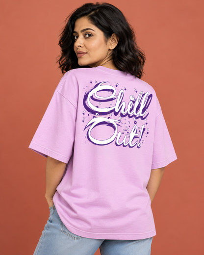 Chill Out Typography Oversized T-Shirt – Pastel Lilac Front & Back Print